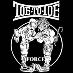 Toe To Toe : Force